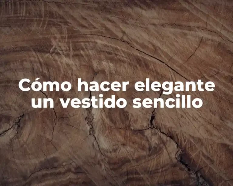 Cómo hacer elegante un vestido sencillo
