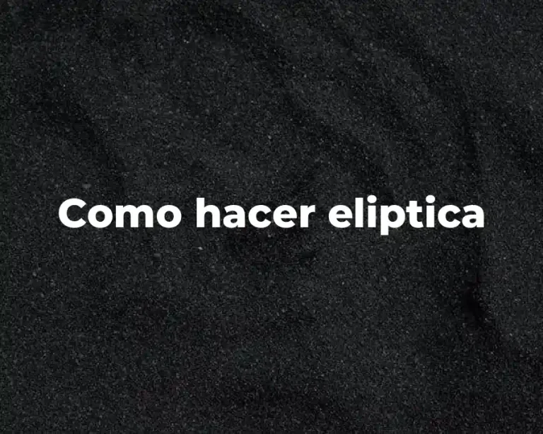 Como hacer eliptica