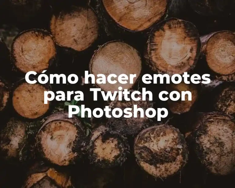 Cómo hacer emotes para Twitch con Photoshop