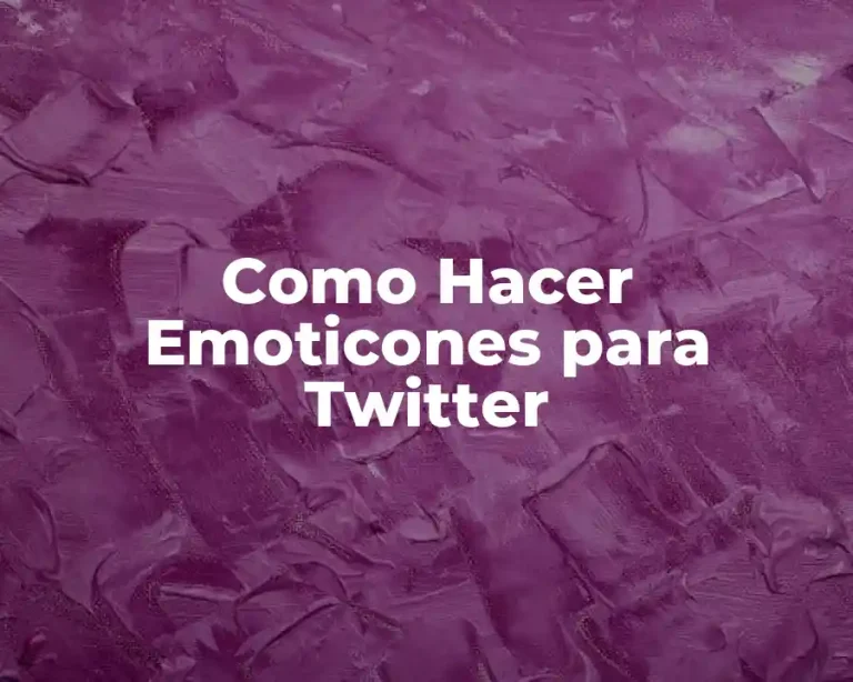 Como Hacer Emoticones para Twitter
