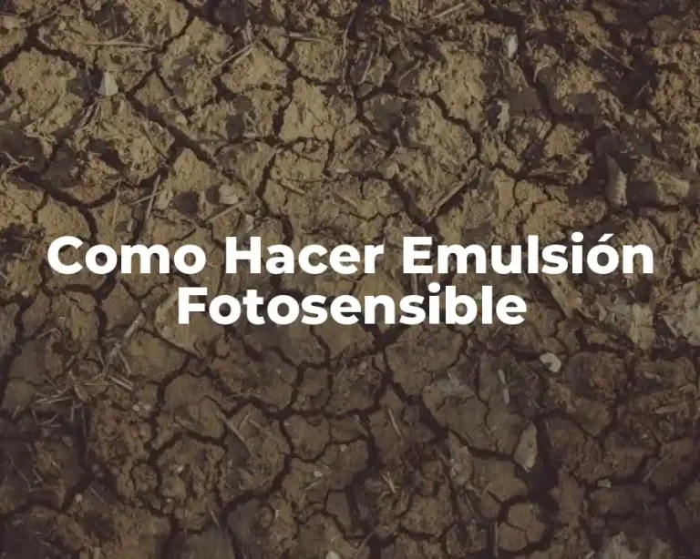 Como Hacer Emulsión Fotosensible