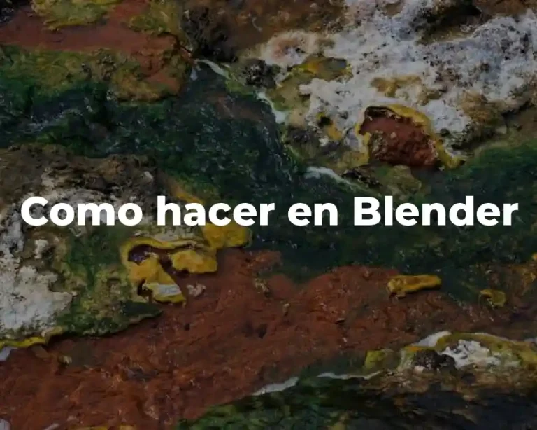 Como hacer en Blender
