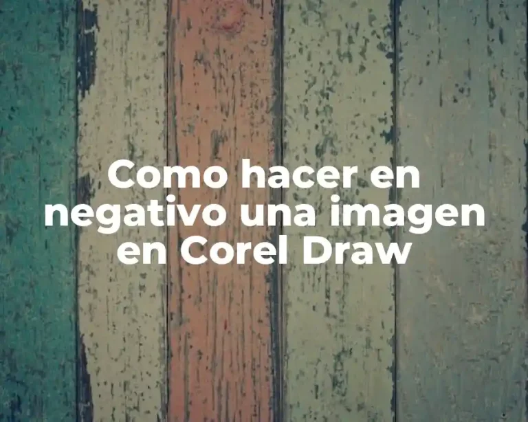 Como hacer en negativo una imagen en Corel Draw