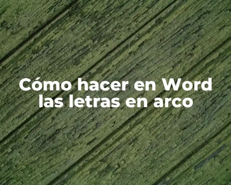 Cómo hacer en Word las letras en arco