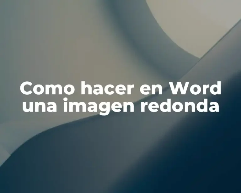 Como hacer en Word una imagen redonda
