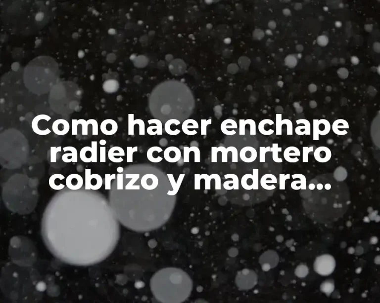 Como hacer enchape radier con mortero cobrizo y madera incrustada