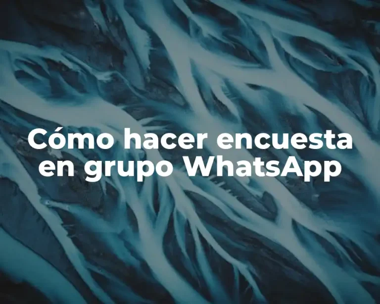 Cómo hacer encuesta en grupo WhatsApp