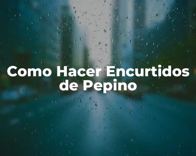 Como Hacer Encurtidos de Pepino