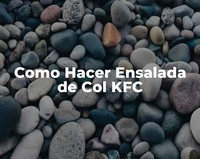 Como Hacer Ensalada de Col KFC