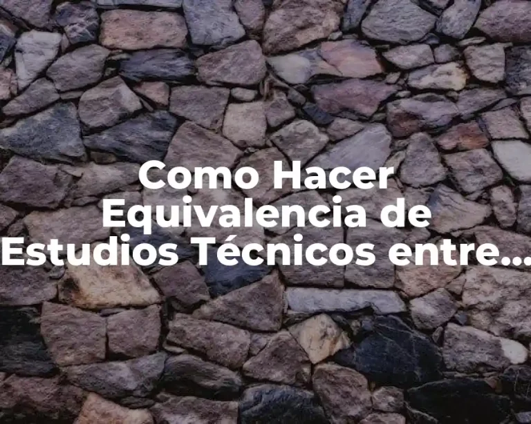 Como Hacer Equivalencia de Estudios Técnicos entre Venezuela y Chile