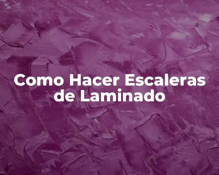 Como Hacer Escaleras de Laminado
