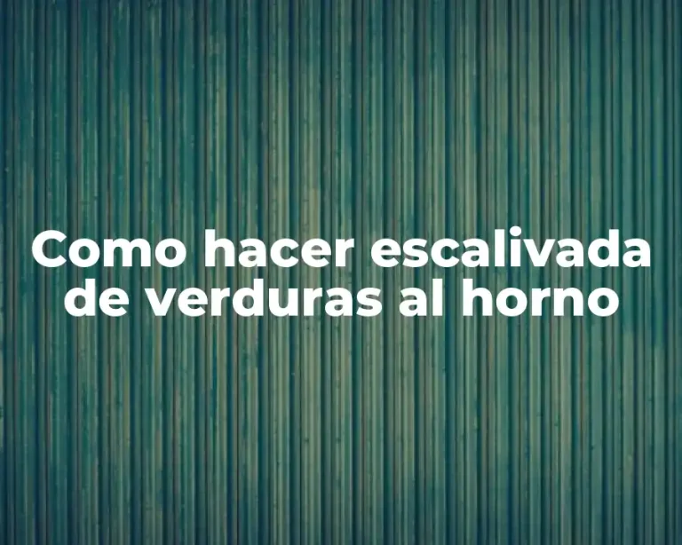 Como hacer escalivada de verduras al horno