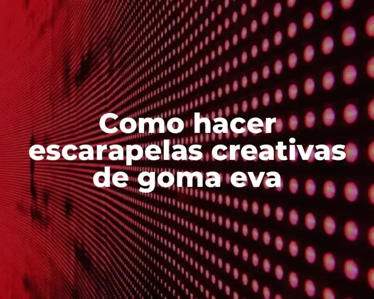 Como hacer escarapelas creativas de goma eva