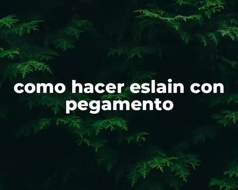 como hacer eslain con pegamento