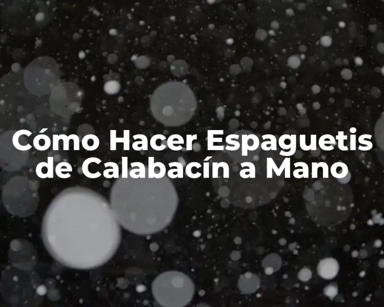 Cómo Hacer Espaguetis de Calabacín a Mano