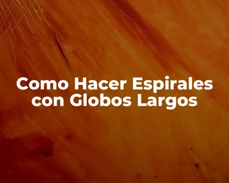 Como Hacer Espirales con Globos Largos
