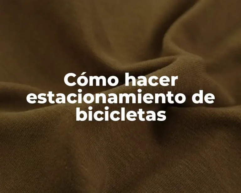 Cómo hacer estacionamiento de bicicletas