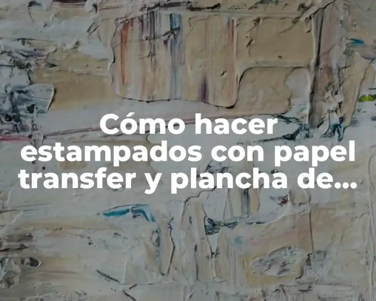Cómo hacer estampados con papel transfer y plancha de estampar