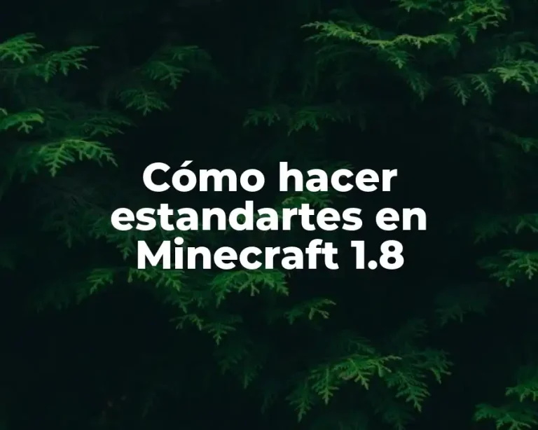 Cómo hacer estandartes en Minecraft 1.8