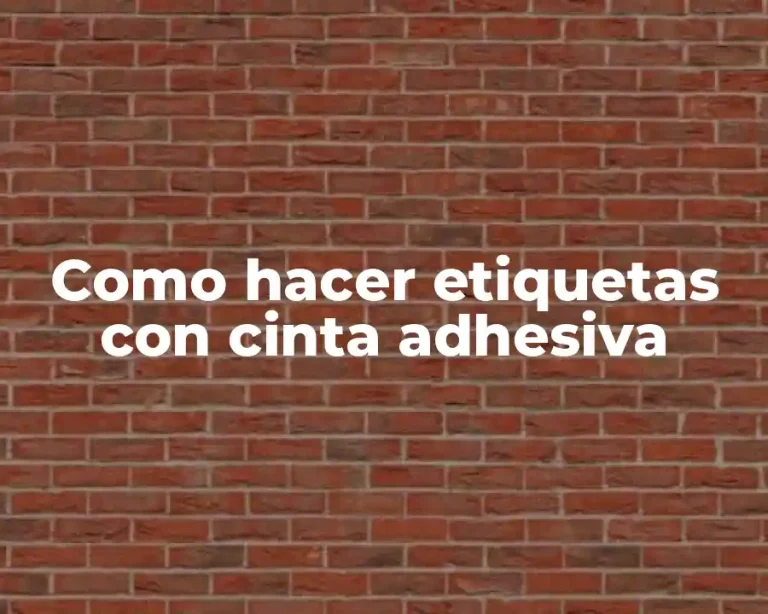 Como hacer etiquetas con cinta adhesiva