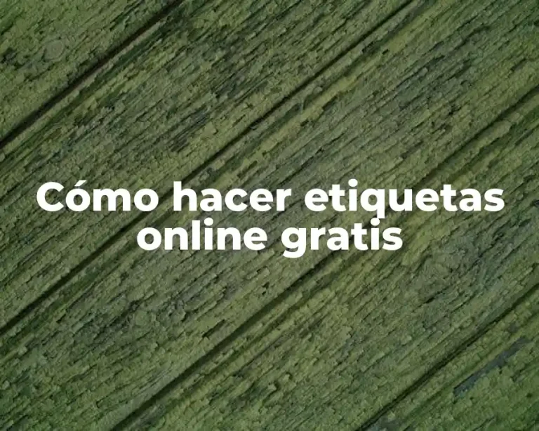 Cómo hacer etiquetas online gratis