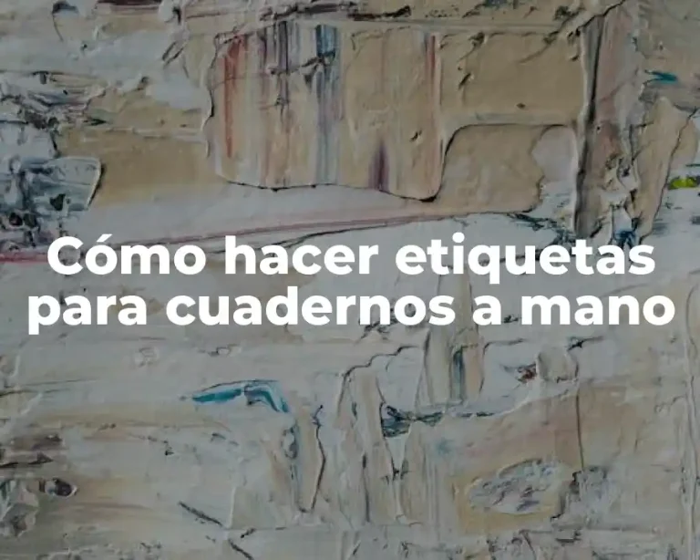 Cómo hacer etiquetas para cuadernos a mano
