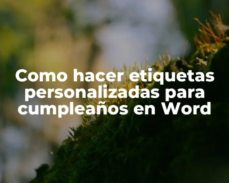 Como hacer etiquetas personalizadas para cumpleaños en Word