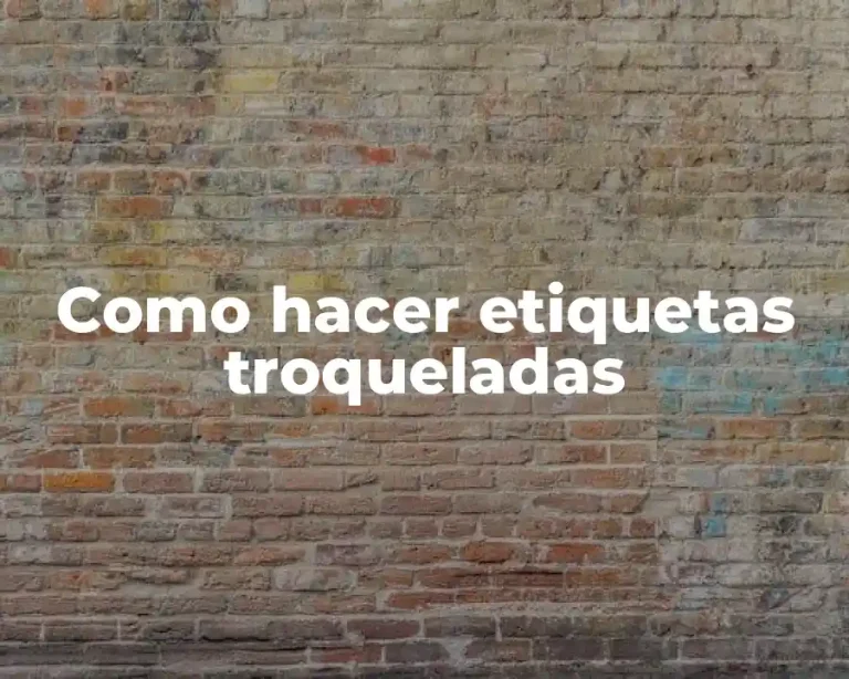 Como hacer etiquetas troqueladas