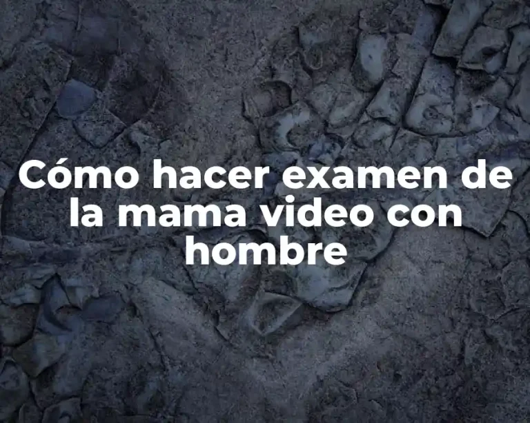 Cómo hacer examen de la mama video con hombre