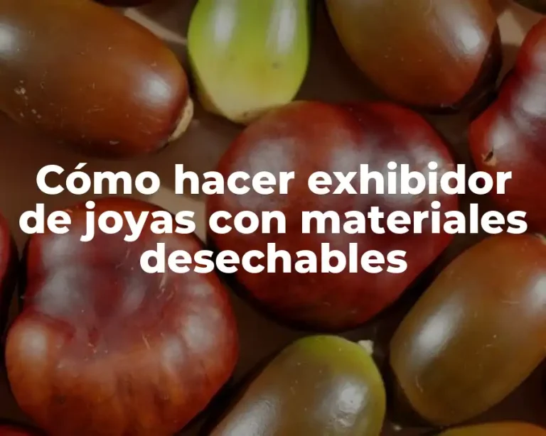Cómo hacer exhibidor de joyas con materiales desechables