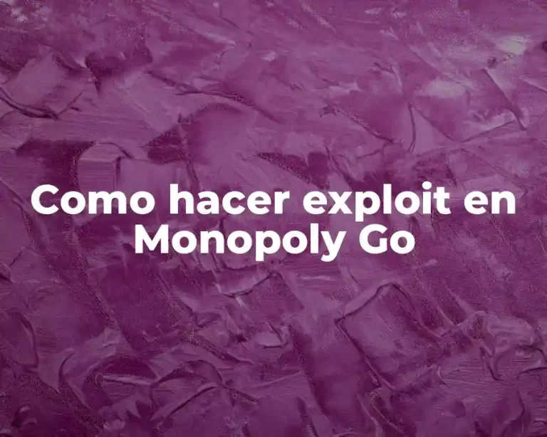 Como hacer exploit en Monopoly Go