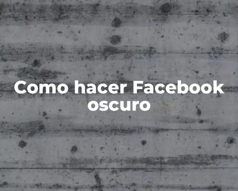 Como hacer Facebook oscuro