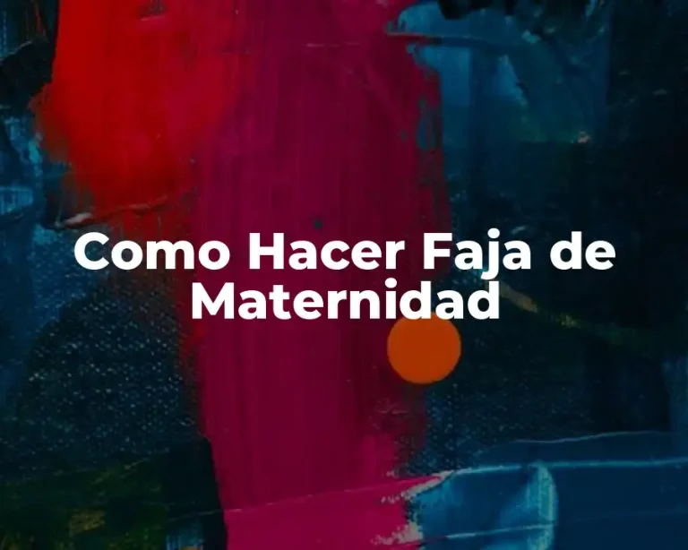 Como Hacer Faja de Maternidad