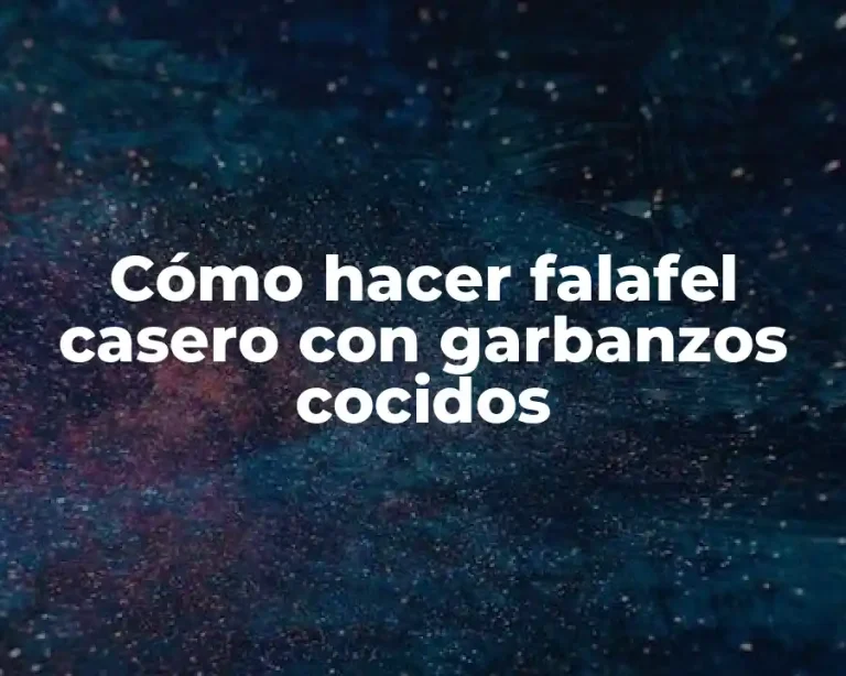 Cómo hacer falafel casero con garbanzos cocidos