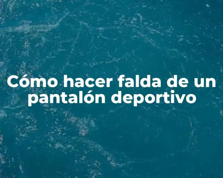 Cómo hacer falda de un pantalón deportivo