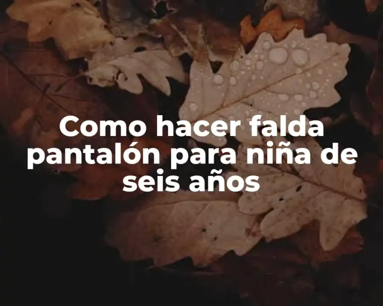 Como hacer falda pantalón para niña de seis años
