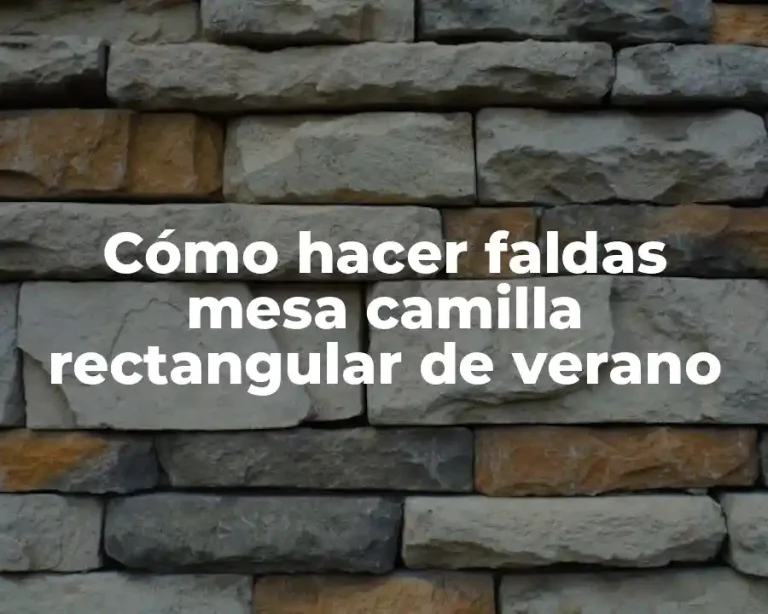 Cómo hacer faldas mesa camilla rectangular de verano