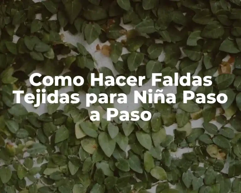 Como Hacer Faldas Tejidas para Niña Paso a Paso