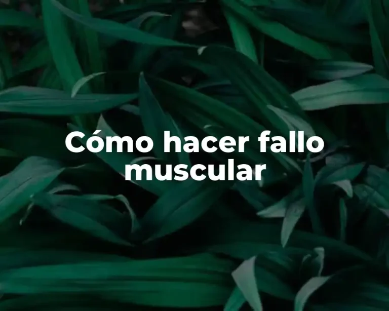 Cómo hacer fallo muscular