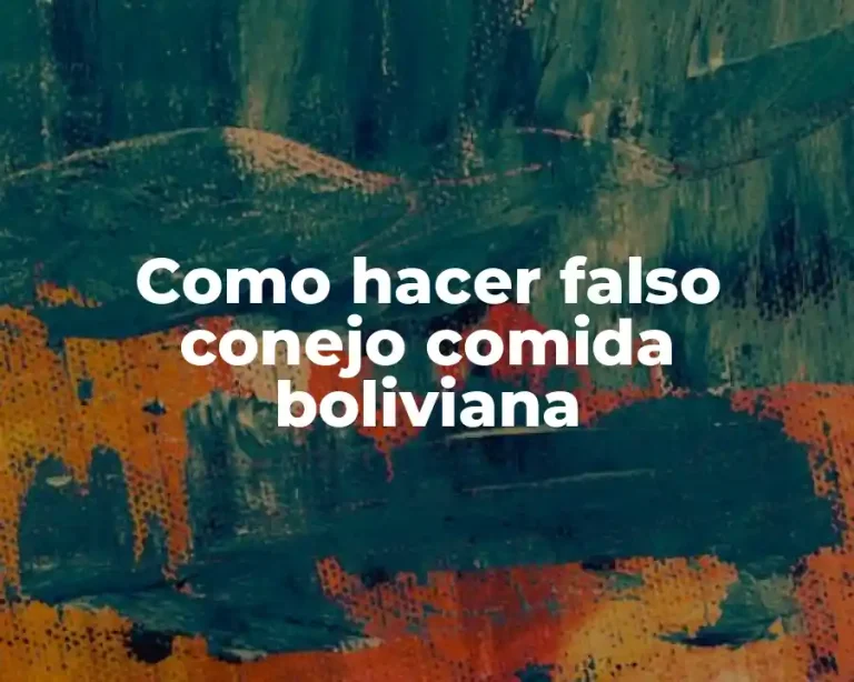 Como hacer falso conejo comida boliviana