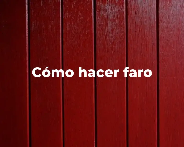 Cómo hacer faro