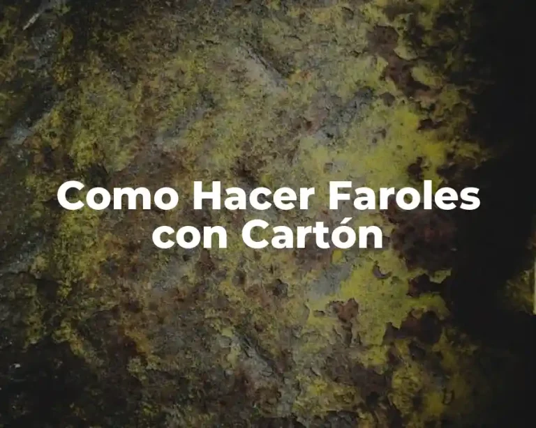 Como Hacer Faroles con Cartón