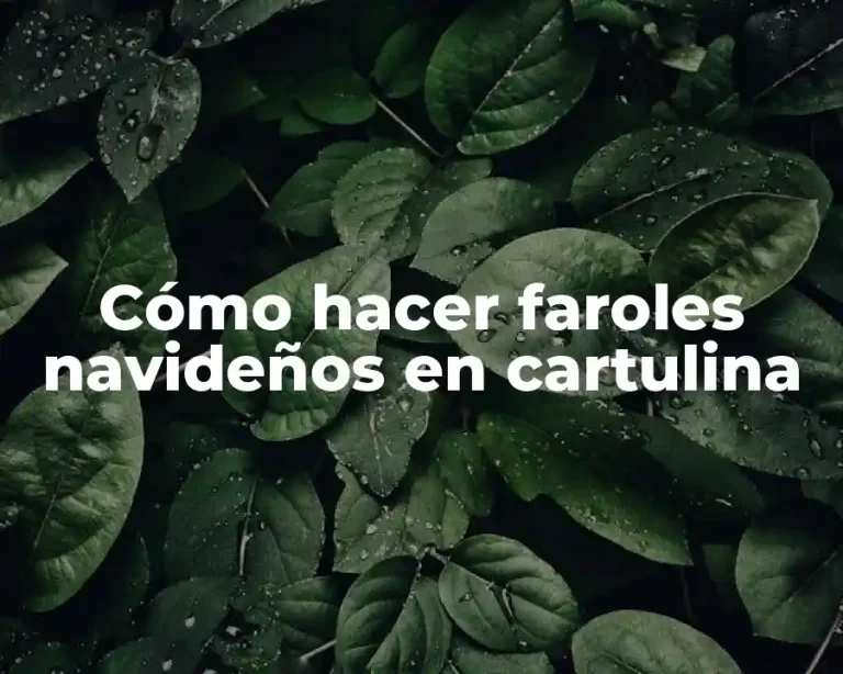 Cómo hacer faroles navideños en cartulina