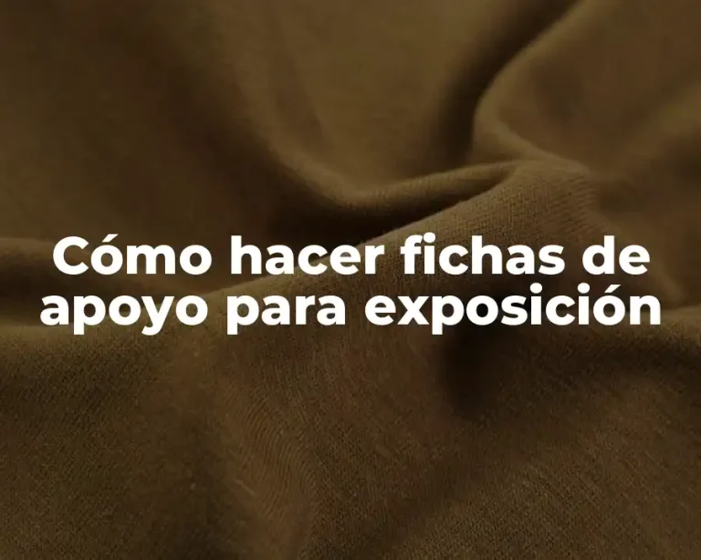 Cómo hacer fichas de apoyo para exposición