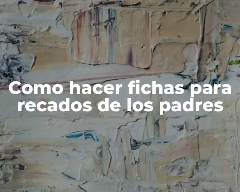 Como hacer fichas para recados de los padres