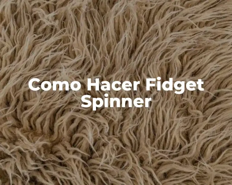 Como Hacer Fidget Spinner