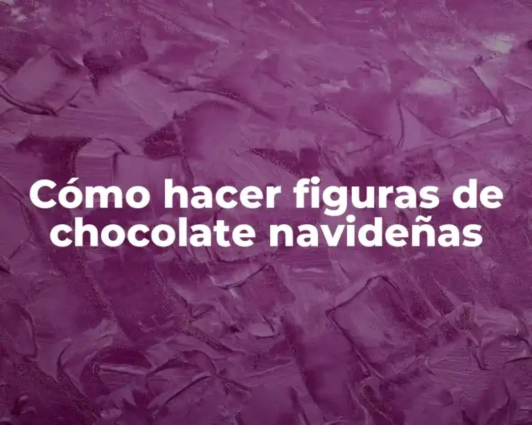 Cómo hacer figuras de chocolate navideñas