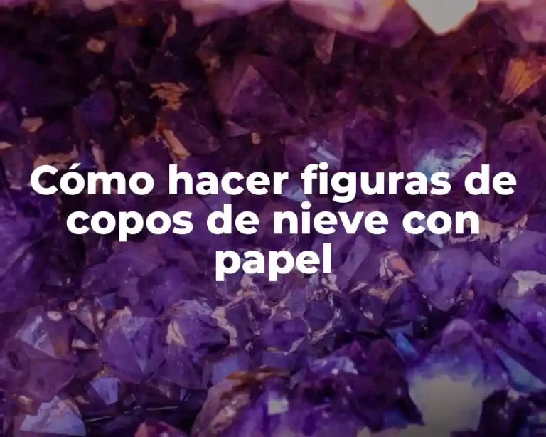 Cómo hacer figuras de copos de nieve con papel