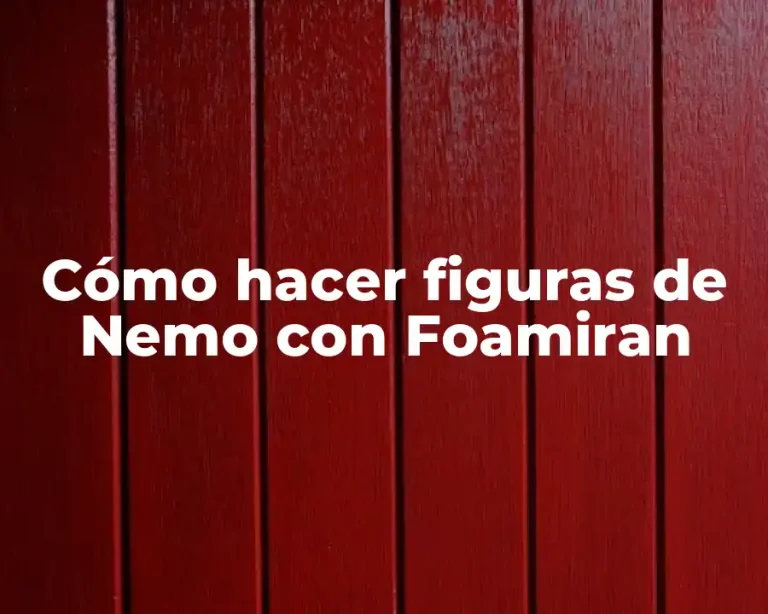Cómo hacer figuras de Nemo con Foamiran