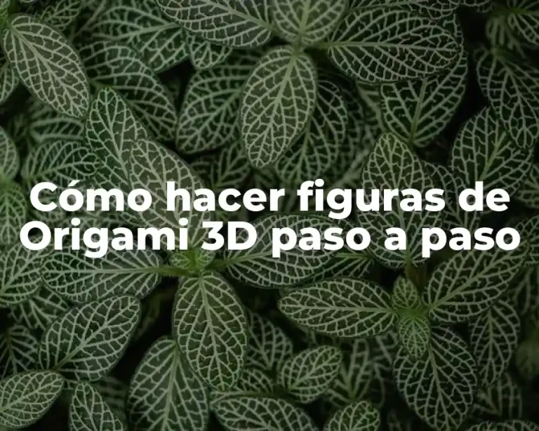 Cómo hacer figuras de Origami 3D paso a paso